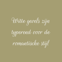 Witte gevels zijn typerend voor de romantische stijl